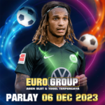 Prediksi Bola Parlay 06-Dec-2023 Euro Group