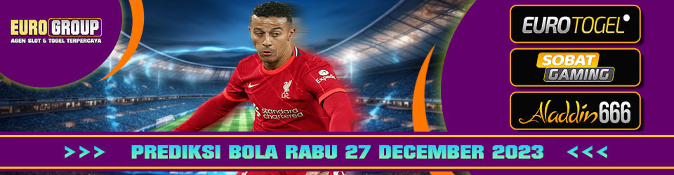 Prediksi Bola Parlay 27-Dec-2023 Euro Group